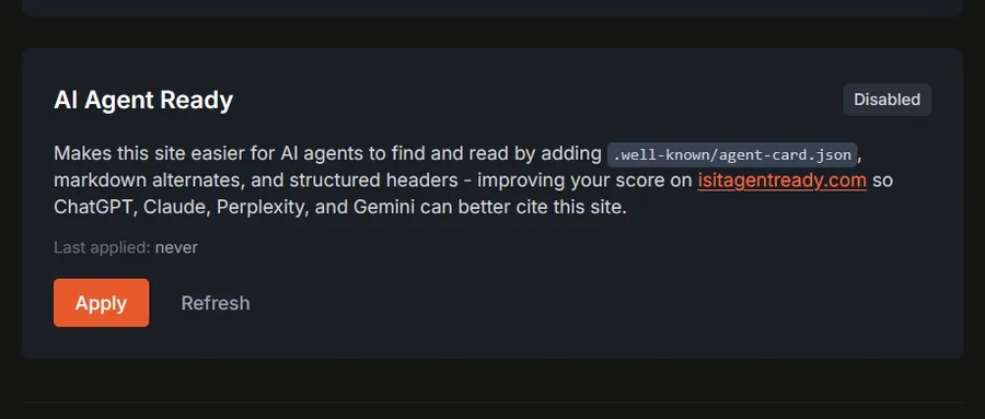 Apply AI Agent Ready in the dashboard